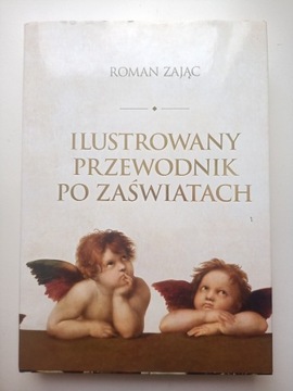 Ilustrowany przewodnik po zaświatach Roman Zając