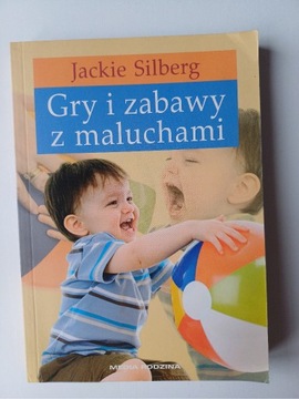 Gry i zabawy z maluchami J.Silberg