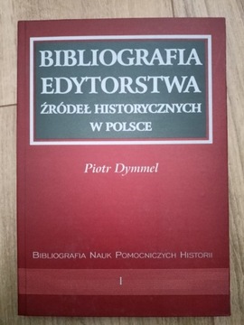 Bibliografia edytorstwa źródeł historycznych...