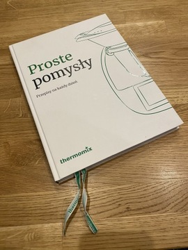 Proste pomysły. Przepisy na każdy dzień. Edycja 2