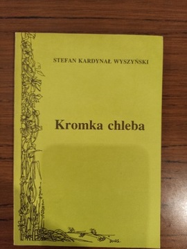 S. Kardynał Wyszyński Kromka chleba