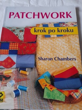Patchwork krok po kroku Sharon Chambers