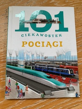 101 ciekawostek - Pociągi 