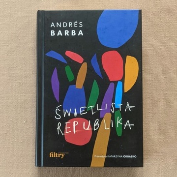 Andrés Barba "Świetlista republika"