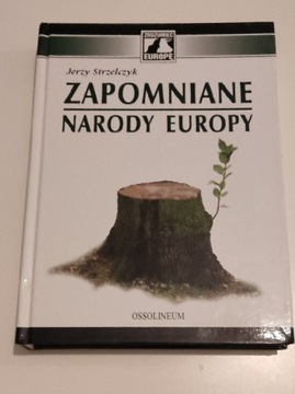 Zapomniane narody Europy Jerzy Strzelczyk 