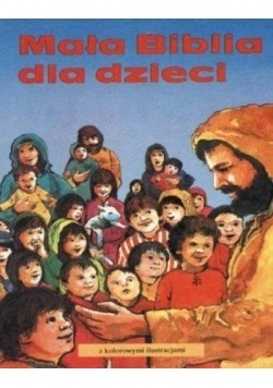 Mała biblia dla dzieci z kolorowymi ilustracjami