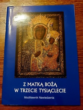 Książka "Z Matką Bożą w trzecie tysiąclecie" modli