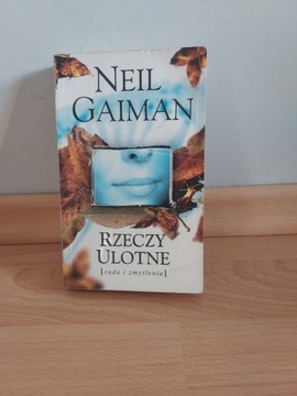 Neil Gaiman - Rzeczy ulotne