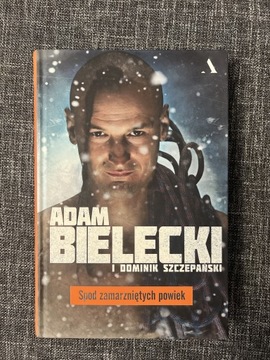 Spod zamarzniętych powiek. Adam Bielecki Dominik