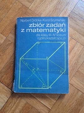 Zbiór zadań z matematyki Dróbka Szymańska kl. LO