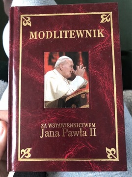 Modlitewnik za wstawiennictwem Jana Pawła II