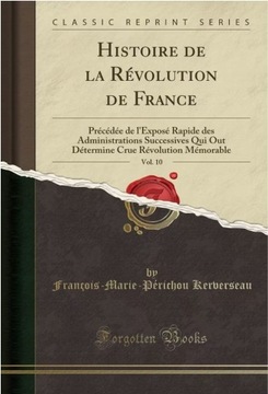 Histoire de la Révolution de France, Vol. 10: Préc