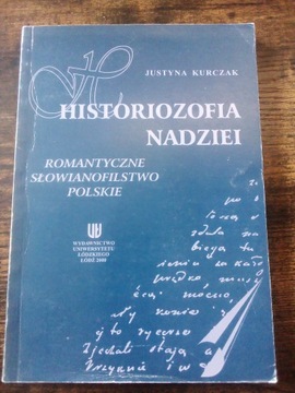 Justyna Kurczak Historiozofia nadziei