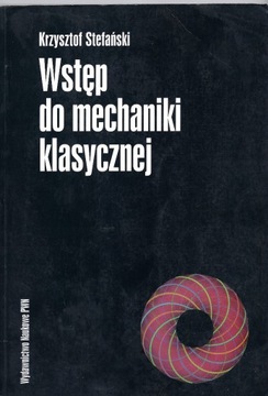 Stefański Wstęp do mechaniki klasycznej