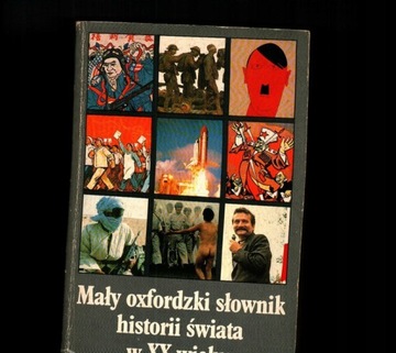 Mały oksfordzki słownik historii świata w XX wieku