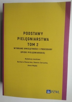 Podstawy pielęgniarstwa Tom 2