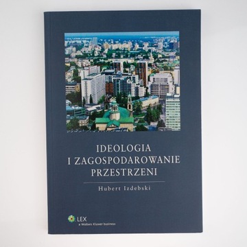 Ideologia i zagospodarowanie przestrzeni Izdebski