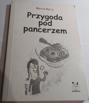 Marcin Barcz - Przygoda pod pancerzem. Autograf.