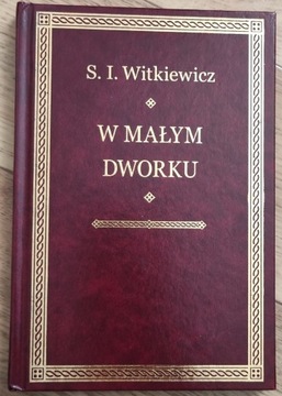 "W małym dworku" - Stanisław Ignacy Witkiewicz