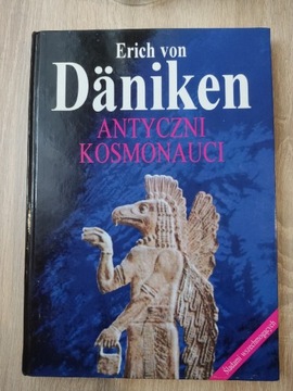 Erich von Däniken Antyczni Kosmonauci