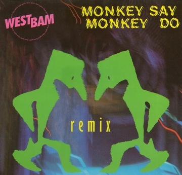 Westbam – Monkey Say Monkey Do