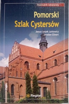 Pomorski Szlak Cystersów Ellwart Jurkiewicz Region