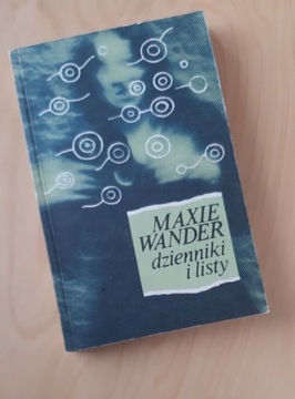 Dzienniki i listy. Maxie Wander