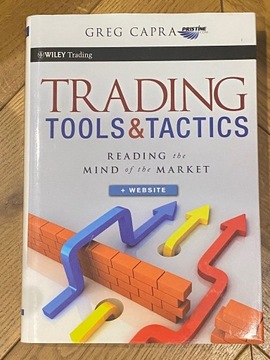 Trading tools and tactics. Greg Capra