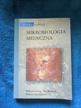 Mikrobologia medyczna Irving, Boswell, Ala'Aldeen