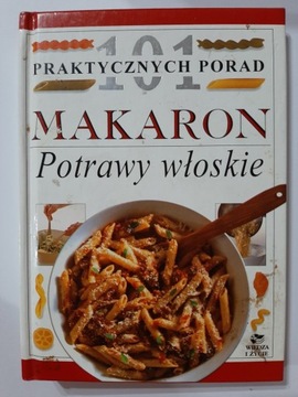 Makaron Potrawy włoskie 101 porad