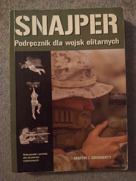 Snajper. Podręcznik dla wojsk elitarnych