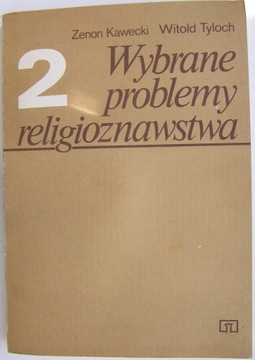 WYBRANE PROBLEMY RELIGIOZNAWSTWA 2 Zenon Kawecki