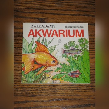 Zakładamy akwarium - Jerzy Lewczuk