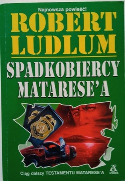 SPADKOBIERCY MATARESE’A Autor: Robert Ludlum