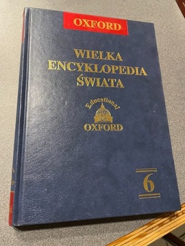 WIELKA ENCYKLOPEDIA ŚWIATA OXFORD T. 6