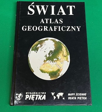 Świat atlas geograficzny Praca zbiorowa