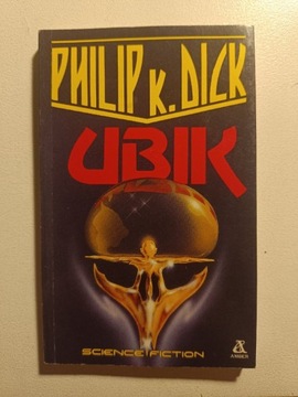 Philip K. Dick - Ubik