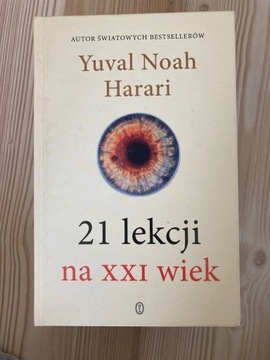 21 lekcji na XXI wiek Yuval Noah Harari