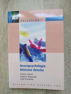 Neuropsychologia kliniczna dziecka Borkowska
