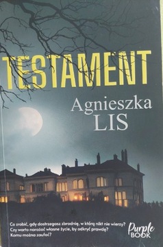 Agnieszka Lis ,, Testament ,,