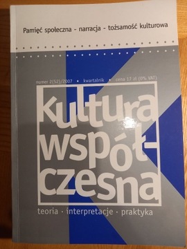 KULTURA WSPÓŁCZESNA KWARTALNIK NR 2 (52) 2007