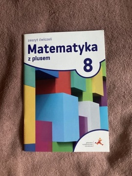 “Matematyka z plusem” zeszyt ćwiczeń 