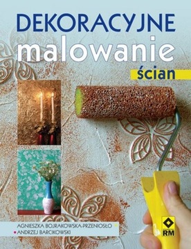 Dekoracyjne malowanie ścian - Bojrakowska,Bacikows