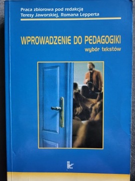 Wprowadzenie do pedagogiki. Jaworska Teresa