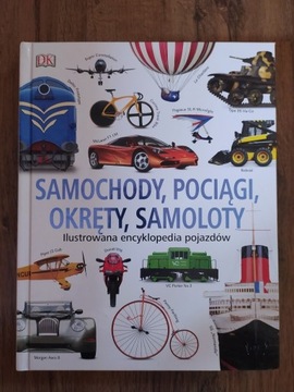 Samochody, pociągi, okręty, samoloty encyklopedia