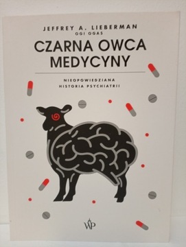 Czarna owca medycyny Jeffrey A. Lieberman