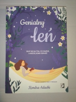 Genialny leń. Kendra Adachi.