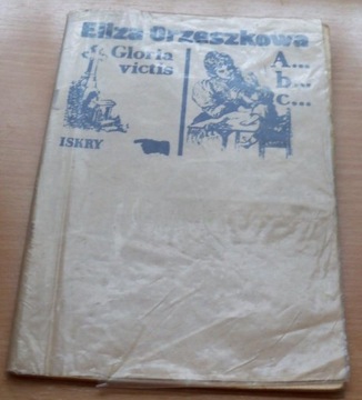 A...b...c... Gloria victis ~ Eliza ORZESZKOWA