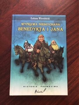 Wyprawa niesłychana Benedykta i Jana 