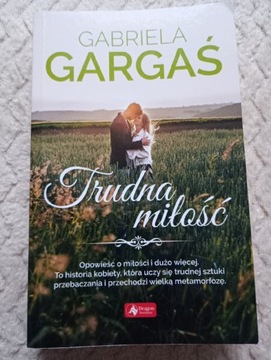 Trudna miłość Gabriela Gargaś 